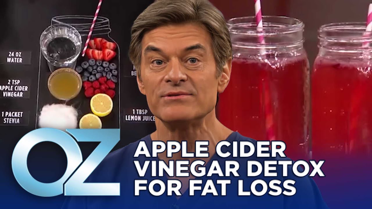 The Apple Cider Vinegar Detox to Beat Belly Fat  Oz Weight Loss