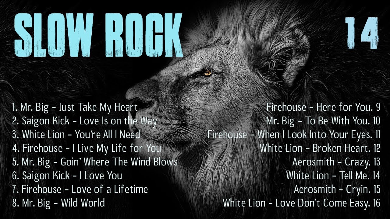 Slow Rock Ballads Compilation   Mr Big Saigon Kick White Lion Firehouse Aerosmith