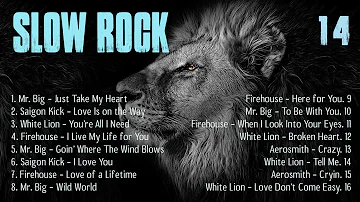 Slow Rock Ballads Compilation - Mr. Big, Saigon Kick, White Lion, Firehouse, Aerosmith