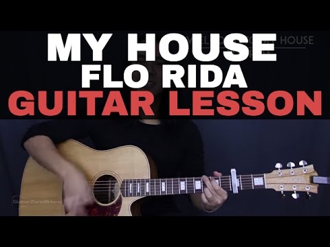 My House Flo Rida Guitar Tutorial Lesson Acoustic