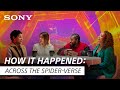 Across the Spider-Verse cast members discuss it all | How It Happened: Across the Spider-Verse