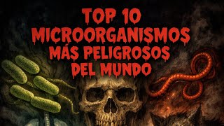 Top 10 de microorganismos más peligrosos Top 10 de microorganismos más peligrosos