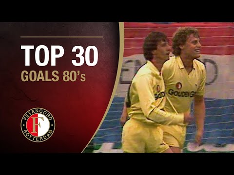 TOP 30 GOALS 80's | #FeyenoordThuis