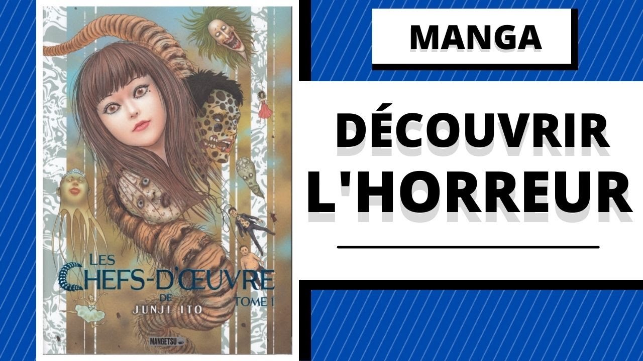 AVIS MANGA : Les Chefs-d'œuvre de Junji Ito - YouTube