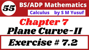 55. calculus by s m yusuf chapter 7 plane curve-II Exercise 7.2 Q.22