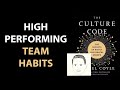 The culture code by daniel coyle  core message