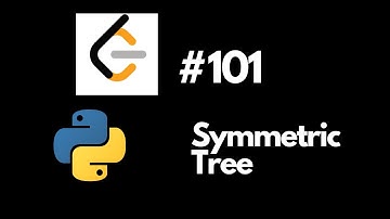 Leetcode 101 Symmetric Tree Python
