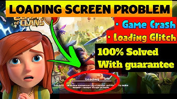 Coc Game Not Loading | Coc Loading Problem | Coc Game Crash