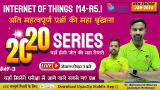 Day-3 | IoT Exam MCQs Series  | Internet of Things (IoT) |(M4-R5.1) |  Jan 2026  | GyanXp