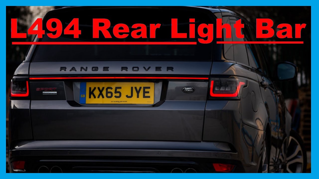Range Rover Sport L494 / SVR Rear Tailgate Trunk LED Light Bar - Fitting &  Demo 