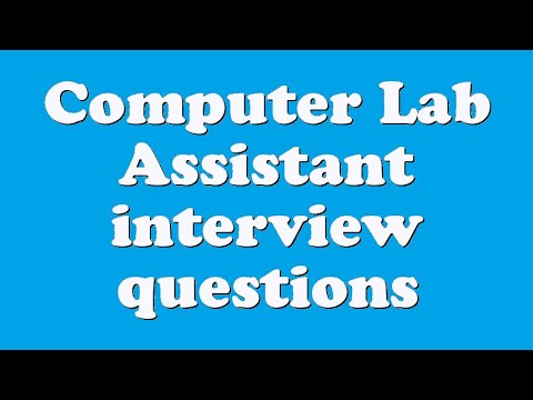 Computer Lab Assistant interview questions - YouTube