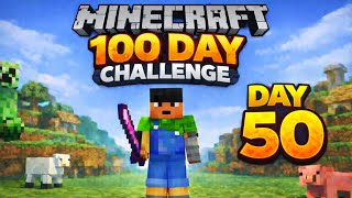 MINECRAFT 100 DAY CHALLENGE 💥 DAY = 50