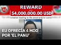 EU ofrecía 4 mdd por “El Panu”, asesinado en la Zona Rosa