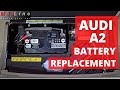 Audi A2 – battery replacement - tutorial