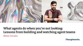 What Agents Do When Youre Not Looking Xconf Europe 2026