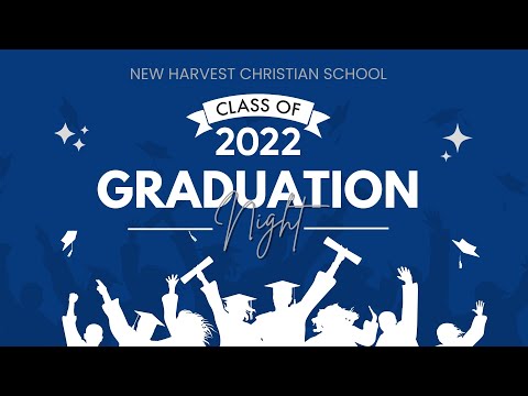 2022 New Harvest Christian School Graduation