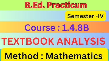 B.Ed. Practicum on Textbook analysis / Mathematics / 4th Semester / Course 1.4.8B