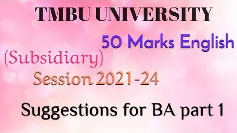 Suggestions for 50 Marks English part 1 (session 21-24) || subsidiary #tmbu_ university #bhagalpur