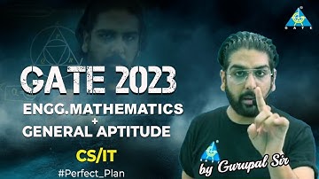 Engineering Mathematics + General Aptitude | #Perfect_Plan for GATE 2023 | CS/IT | By #GC_sir