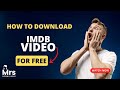 Imdb downloader  surprise you can downloads from imdb  heres how