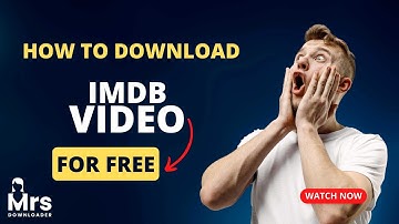 IMDB Video Downloader | Surprise! You Can Download Videos from IMDB - Here