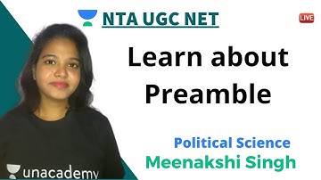 Learn about Preamble | Political Science | Unacademy Live - NTA UGC NET | Meenakshi Singh