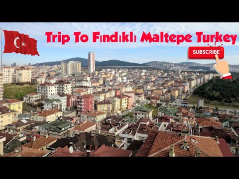 Trip to Fındıklı Maltepe İstanbul Turkey