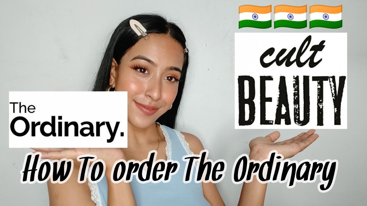 How To Purchase The Ordinary In India 2020 Cult Beauty | Free Shipping  Customs Payments Explained - YouTube