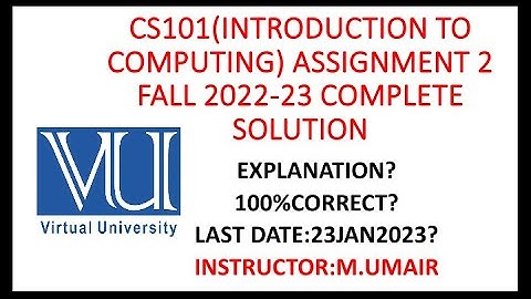 CS101(Introduction to computing) assignment 2 Fall 2023 complete solution || 💯 correct #vu #cs101