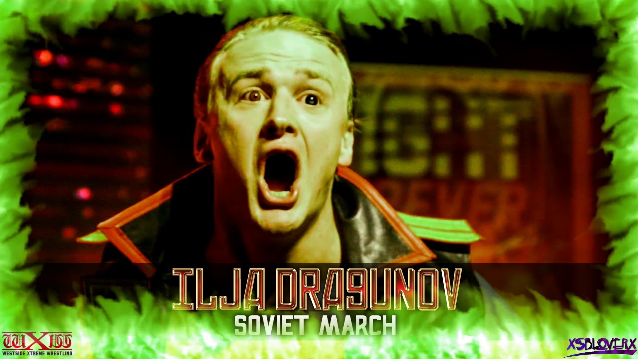 WXw Soviet March  Ilja Dragunov Theme Song Re upload