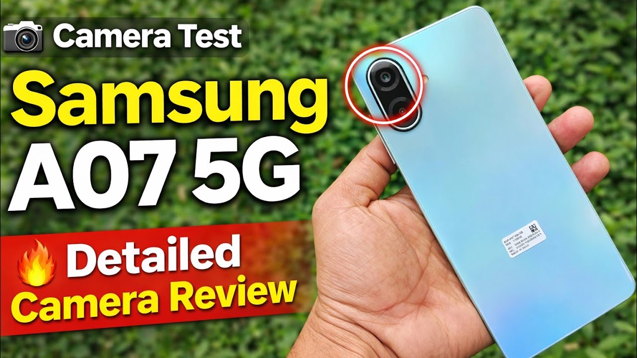 A07 Camera Samsung A07 5G Detailed Camera Review - YouTube