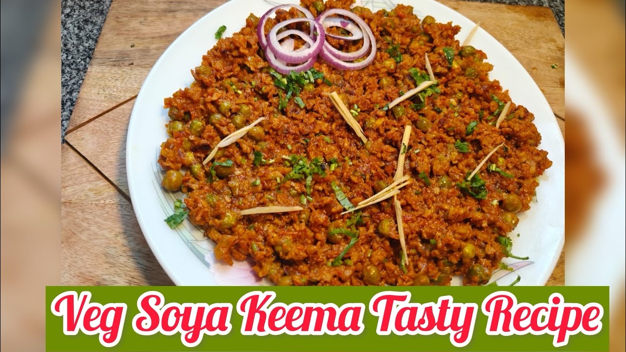 वेज सोया कीमा  | Veg Soya Keema Recipe | Soya Keema | Soya granules | soya keema sabzi | soya chunks