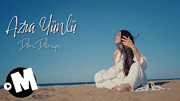 Azra Yünlü - Dön Dünya Official Video Klip