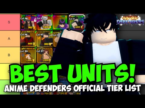 Best Units in Anime Defenders! Official AD Tier List!