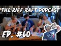 Ep. #60 - “The Beer Mile” w/ Ross | The Riff Raft Podcast