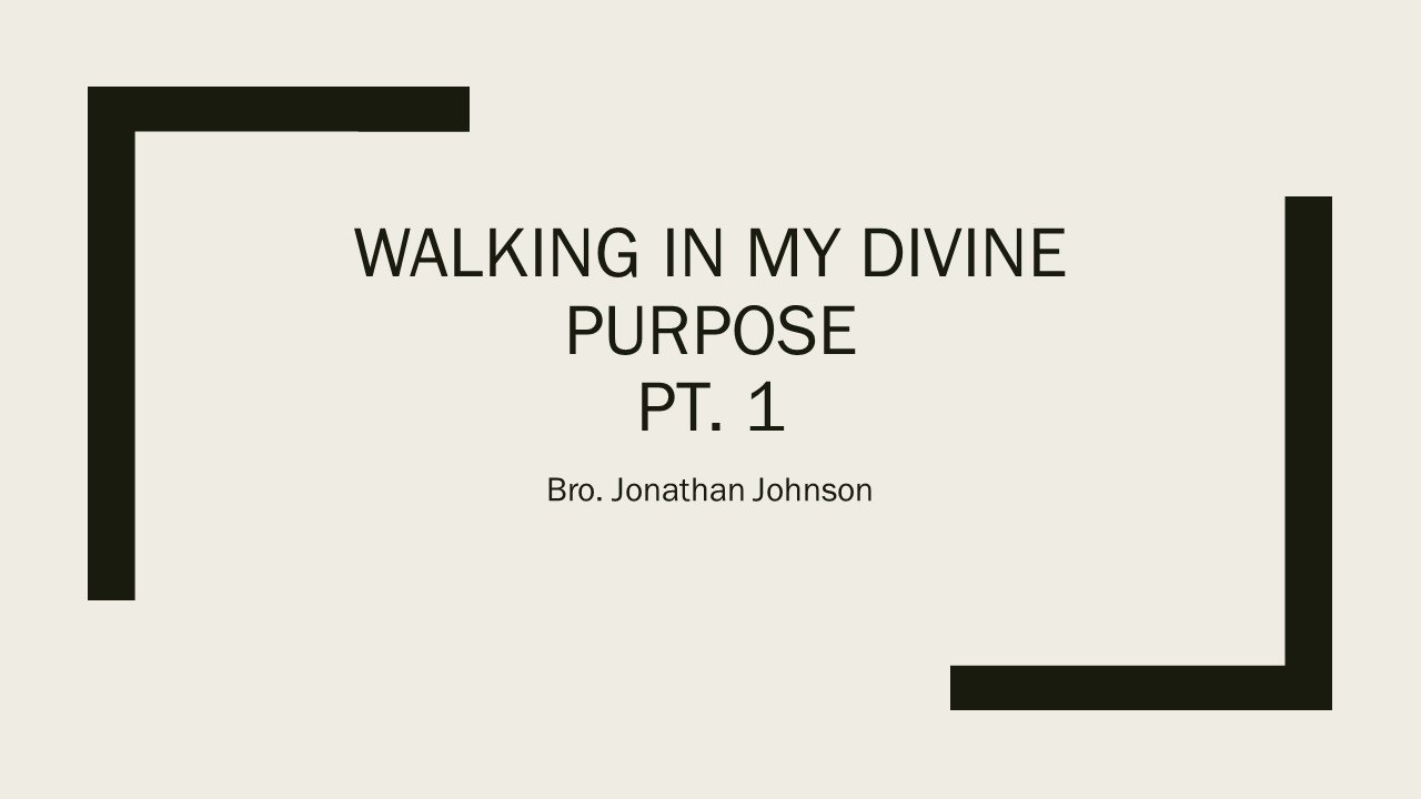 Walking In My Divine Purpose - Lesson 2 