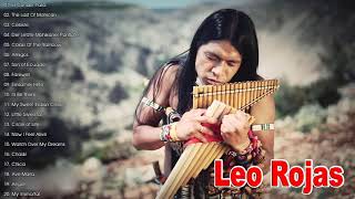 Leo Rojas Greatest Hits 2020 - Leo Rojas Best songs 2020 - Pan Flute Music
