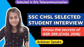 AIR 299 | SSC CHSL selected candidates interview | Oshin Gandhi | SSC CHSL topper interview