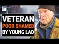 VETERAN Is POOR SHAMED By YOUNG LAD | @DramatizeMe