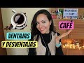 Café: Ventajas y Desventajas