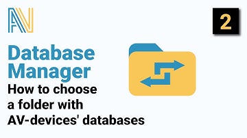 AVCAD Database Manager - How to choose a folder with AV devices