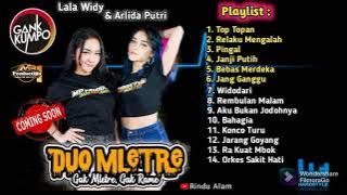 Duo Mletre ( Lala widy & Arlida Putri) Ft Gank Kumpo Full Album terbaru 2021 Top Topan
