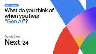 What do Google Cloud Next attendees think of when they hear 
