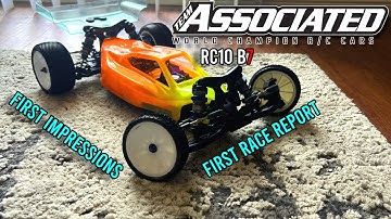 Team Associated RC10 B7 First Impressions + First Race Report!
