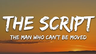 The Script - The Man Who Can't Be Moved (Lyrics)