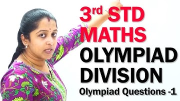 Division - Olympiad Questions -1 | NCERT, CBSE | 3rd standard Maths olympiad | Olympiad Math