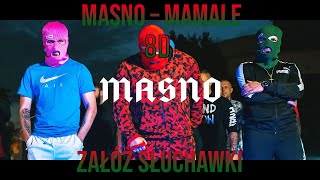 Masno – MAMALE 8D|8D Music