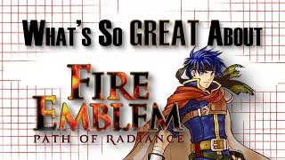 What's So Great About Fire Emblem: Path of Radiance? - Tough but Fair