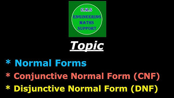 #Normal Forms, Conjunctive Normal Form (CNF) & Disjunctive Normal Form (DNF) # Problems on CNF & DNF