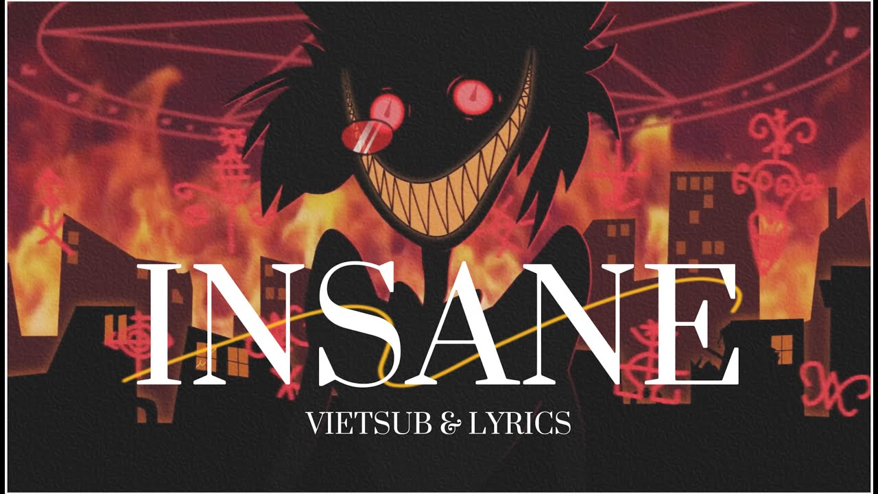[Vietsub/Lyrics] INSANE - BLACK GRYPH0N & BAASIK // A HAZBIN HOTEL SONG ...